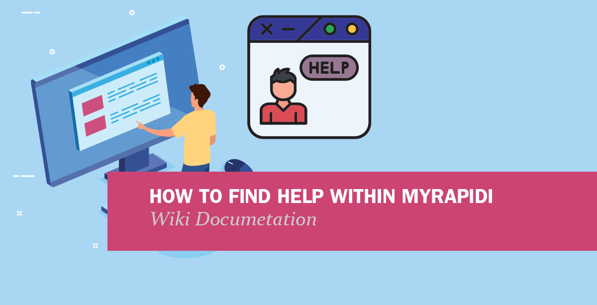 How To Find Documentation on MyRapidi [Quick Tip]