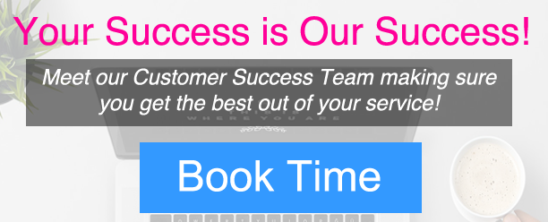 Meet our Customer Success Team - Book time now!