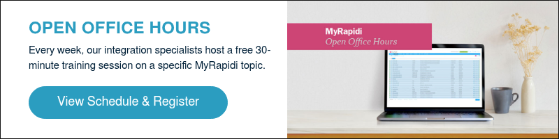 OPEN OFFICE HOURS Every week, our integration specialists host a free 30-minute training session on a specific MyRapidi topic.